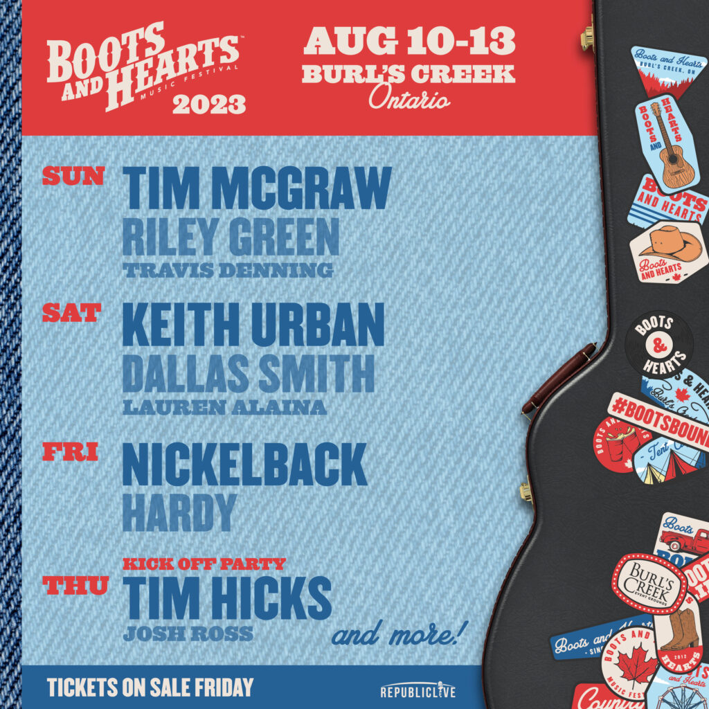 2023 Boots and Hearts Keith Urban, Tim McGraw, Nickelback, Riley Green, Tim Hicks