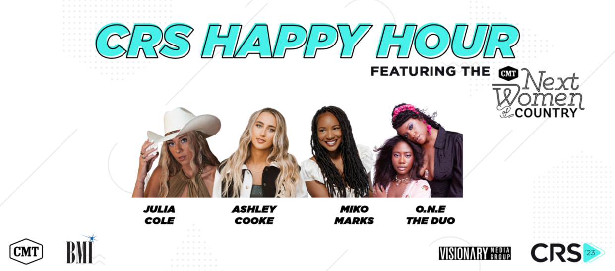 CRS 2023 to Host CMT’s Next Women of Country Takeover at Happy Hour Opening Reception